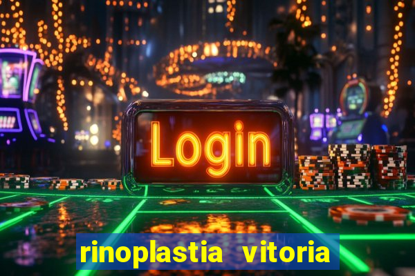 rinoplastia vitoria da conquista